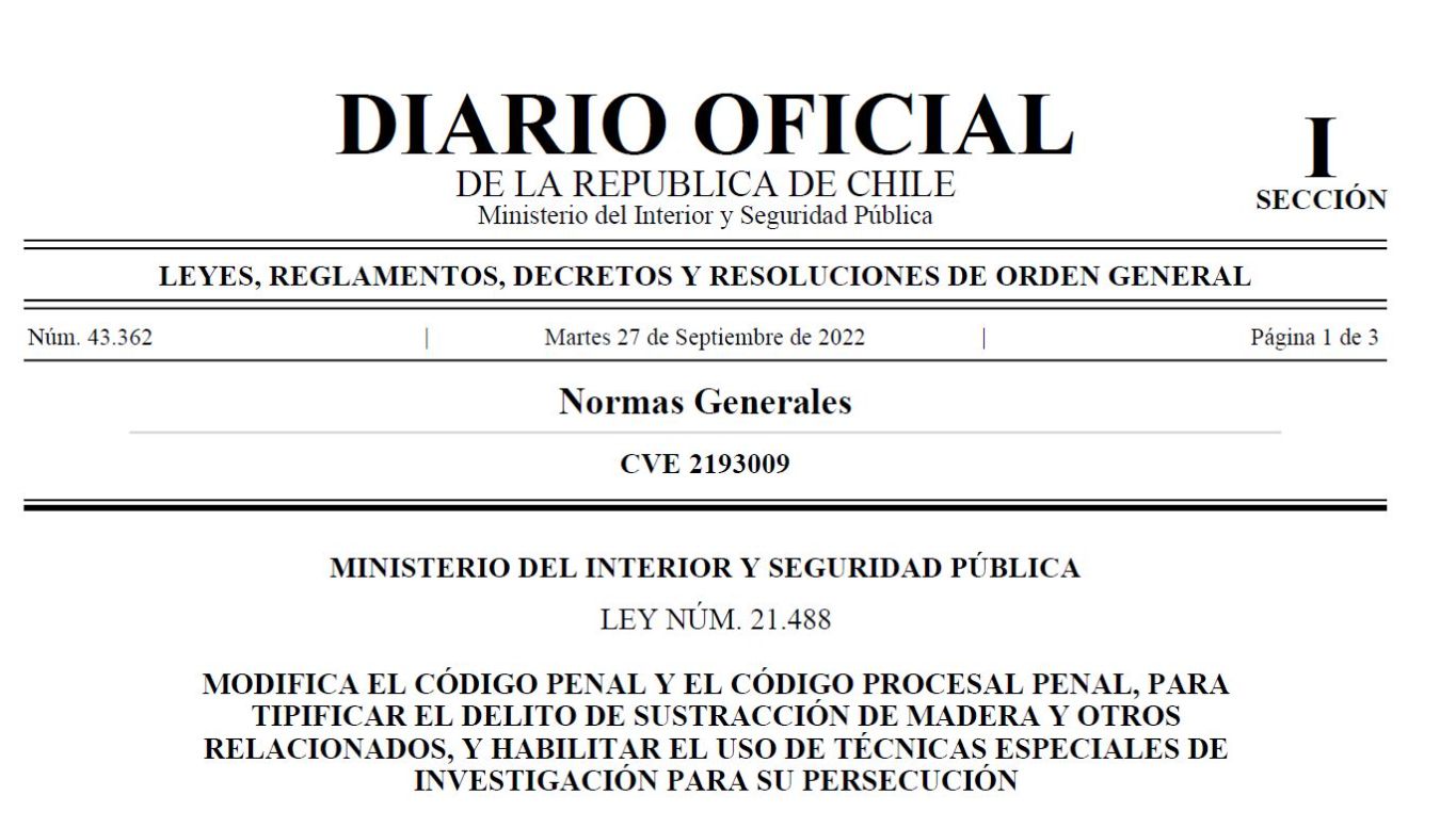 SE OFICIALIZA LEY N°21.488 QUE TIPIFICA EL DELITO DE SUSTRACCIÓN DE MADERA Y OTROS RELACIONADOS