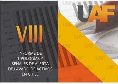 USO DE TESTAFERROS Y CREACIÓN DE SOCIEDADES SON LOS MECANISMOS MÁS UTILIZADOS PARA LAVAR ACTIVOS EN CHILE